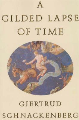 bokomslag A Gilded Lapse of Time: Poems