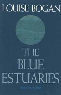 bokomslag The Blue Estuaries: Poems 1923-1968