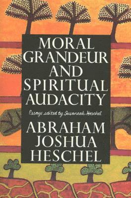 bokomslag Moral Grandeur and Spiritual Audacity