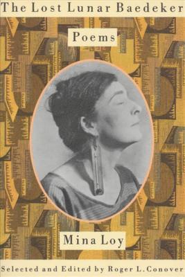 Mina Loy, Roger L. Conover - The Lost Lunar Baedeker, Häftad