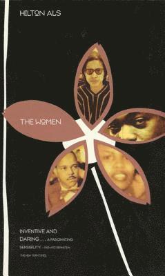 Hilton Als - The Women, Häftad