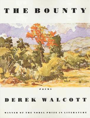 Derek Walcott - The Bounty: Poems, Häftad