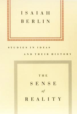 The Sense of Reality: Studies in Ideas and Their History 1