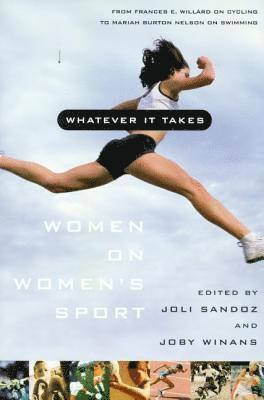 bokomslag Whatever It Takes: Women on Women's Sport