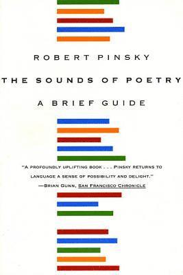 Robert Pinsky - The Sounds of Poetry: a Brief Guide, Häftad