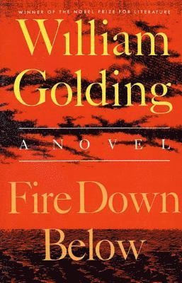 William Golding - Fire Down Below, Häftad