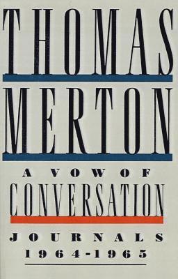 A Vow of Conversation: Journals, 1964-1965 1