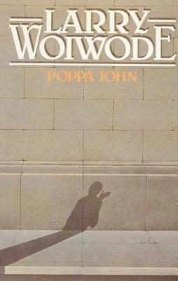 Larry Woiwode - Poppa John, Häftad