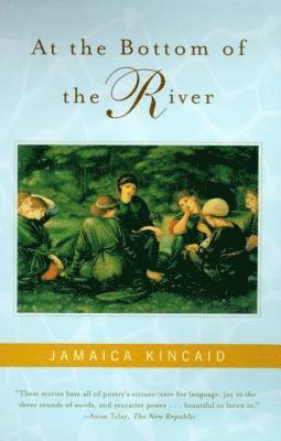 Jamaica Kincaid - At the Bottom of the River, Häftad