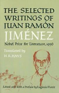 bokomslag Selected Writings of Juan Ramon Jimenez