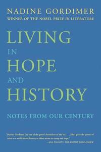 bokomslag Living in Hope and History: Notes from Our Century