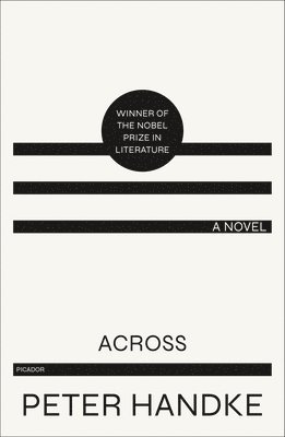 Peter Handke - Across, Häftad
