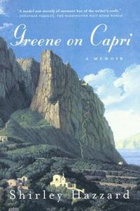 bokomslag Greene on Capri: A Memoir