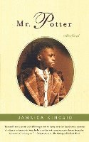 Jamaica Kincaid - Mr. Potter, Häftad