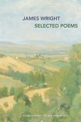 James Wright, Robert Bly - Selected Poems, Häftad