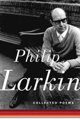 Anthony Thwaite, Philip Larkin, Anthony Thwaite - Collected Poems, Häftad