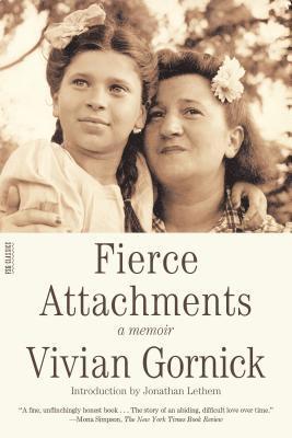Vivian Gornick - Fierce Attachments, Häftad