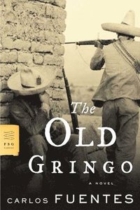 bokomslag The Old Gringo