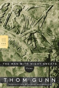 bokomslag The Man with Night Sweats: Poems