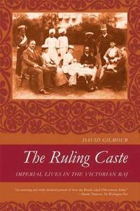 bokomslag The Ruling Caste: Imperial Lives in the Victorian Raj