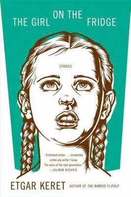 bokomslag The Girl on the Fridge: Stories