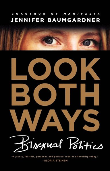 bokomslag Look Both Ways: Bisexual Politics