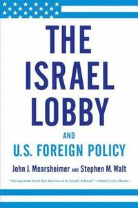 bokomslag Israel Lobby And U.s. Foreign Policy