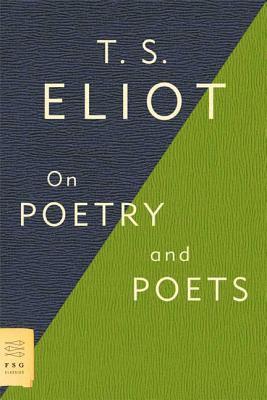 T S Eliot, Professor T S Eliot, T. S. Eliot - On Poetry and Poets, Häftad