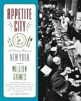 Appetite City: A Culinary History of New York