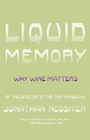 bokomslag Liquid Memory: Why Wine Matters