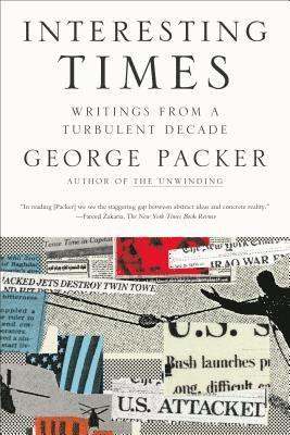 Interesting Times: Writings from a Turbulent Decade