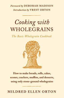 bokomslag Cooking with Wholegrains: The Basic Wholegrain Cookbook
