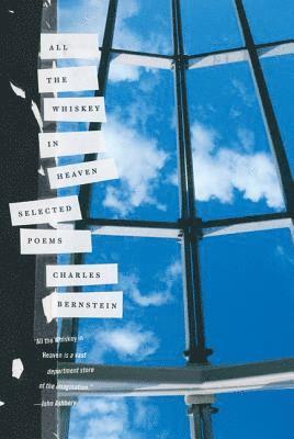 bokomslag All the Whiskey in Heaven: Selected Poems