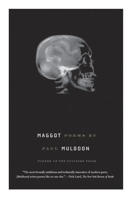 Paul Muldoon - Maggot, Häftad