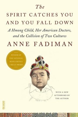 Anne Fadiman - The Spirit Catches You and You Fall Down, Häftad