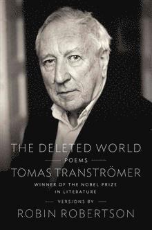 Tomas Transtromer - The Deleted World, Häftad