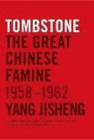 Yang Jisheng, Stacy Mosher, Guo Jian, Edward Friedman - Tombstone, Häftad