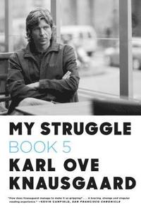 bokomslag My Struggle: Book 5