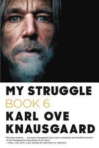 bokomslag My Struggle: Book 6