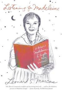 bokomslag Listening for Madeleine: A Portrait of Madeleine l'Engle in Many Voices