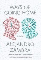 Alejandro Zambra - Ways of Going Home, Häftad