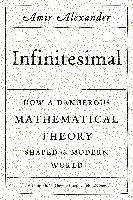 bokomslag Infinitesimal: How A Dangerous Mathematical Theory Shaped The Modern World