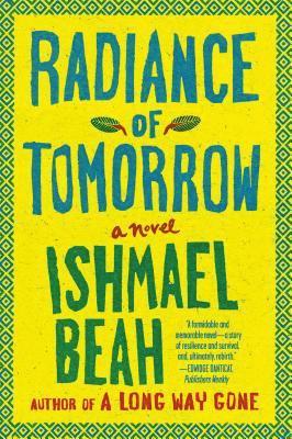Ishmael Beah, ISHMAEL BEAH - Radiance of Tomorrow, Häftad