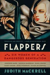 bokomslag Flappers: Six Women of a Dangerous Generation