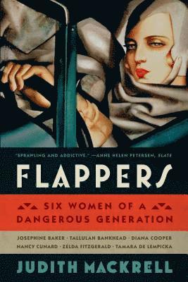 bokomslag Flappers: Six Women of a Dangerous Generation