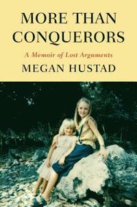 bokomslag More Than Conquerors: A Memoir of Lost Arguments