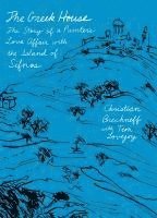 bokomslag The Greek House: The Story of a Painter's Love Affair with the Island of Sifnos