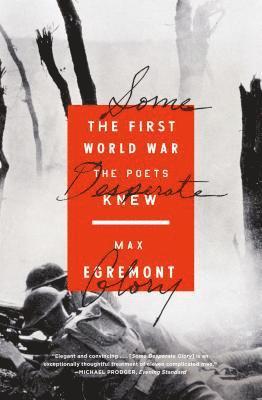 Max Egremont - Some Desperate Glory, Häftad