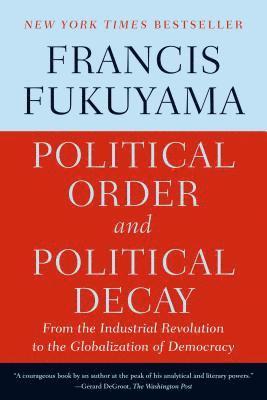 Political Order And Political Decay 1