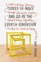 Matt Parker - Things to Make and Do in the Fourth Dimension, Häftad